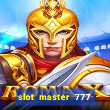 slot master 777 paga mesmo