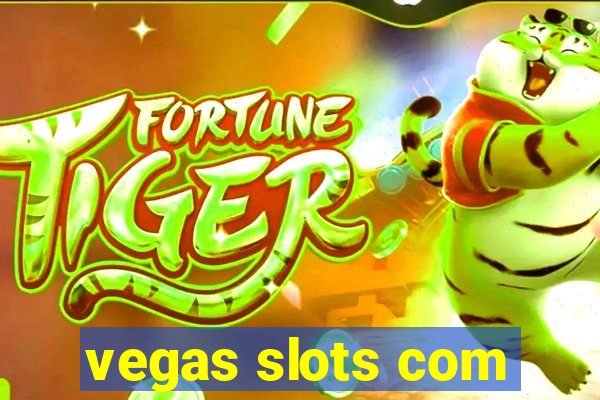 vegas slots com