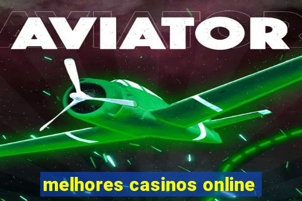 melhores casinos online