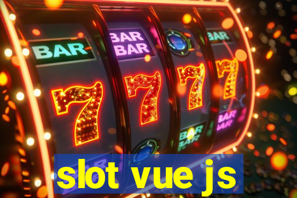 slot vue js