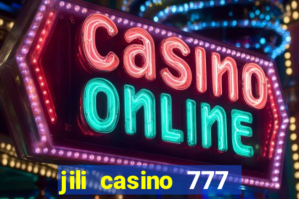 jili casino 777 slot games