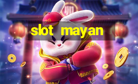 slot  mayan