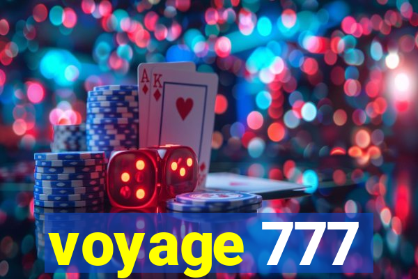 voyage 777