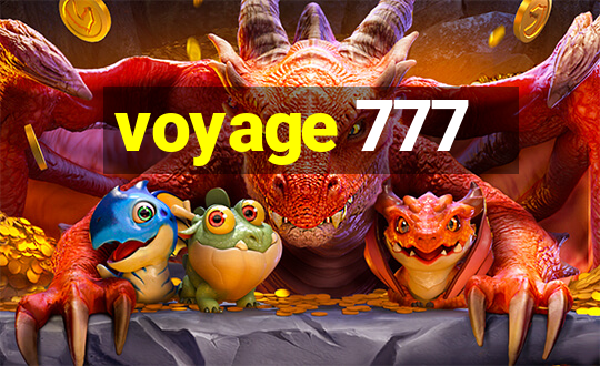 voyage 777