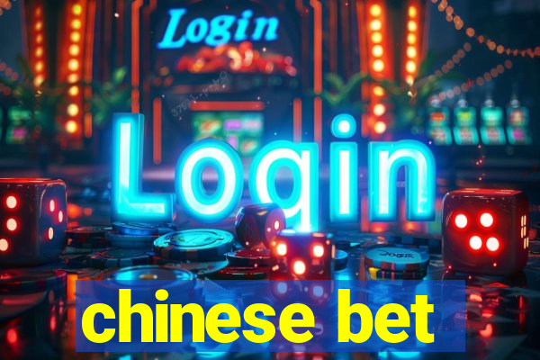 chinese bet