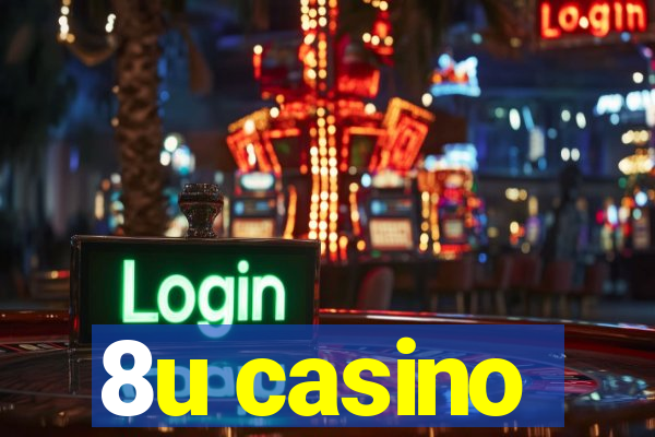 8u casino