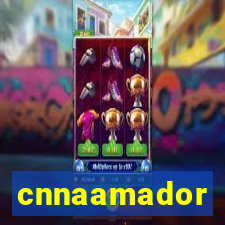 cnnaamador