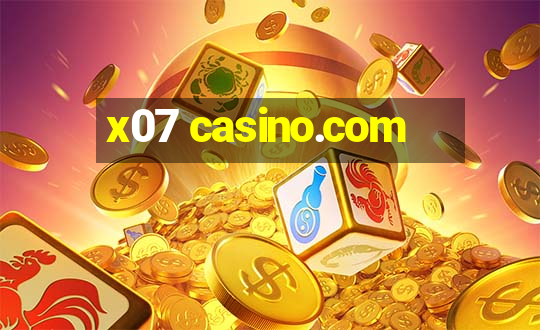 x07 casino.com