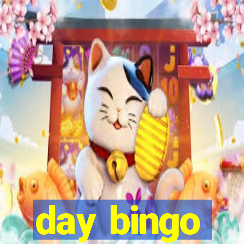 day bingo