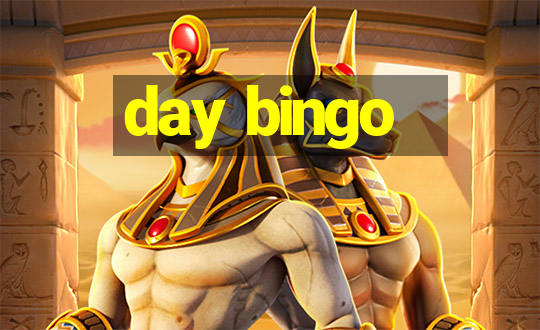 day bingo