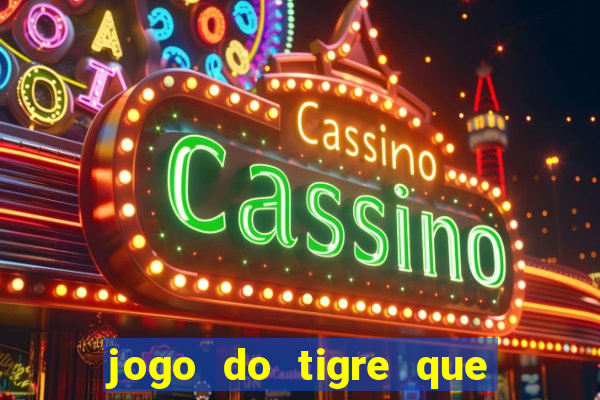 jogo do tigre que depositar 5 reais