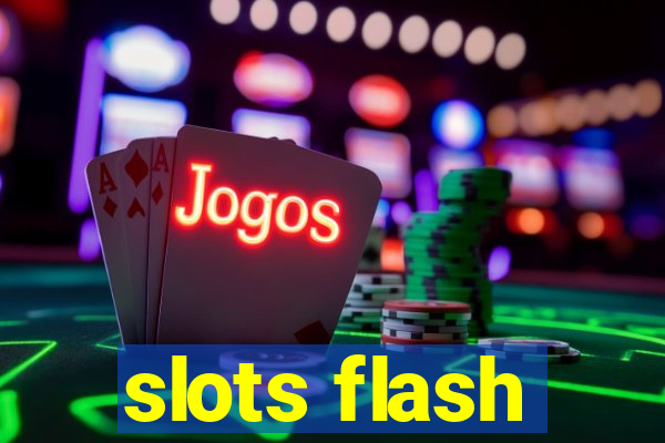 slots flash