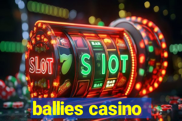 ballies casino