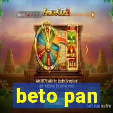 beto pan