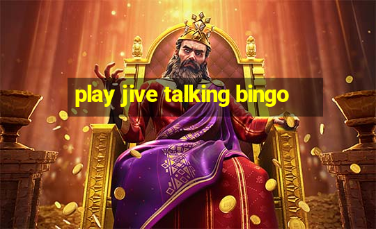 play jive talking bingo