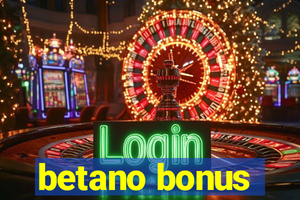 betano bonus