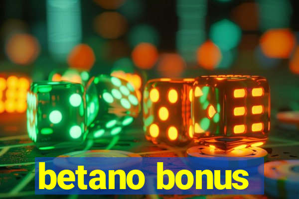 betano bonus