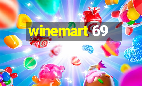 winemart 69