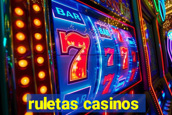 ruletas casinos