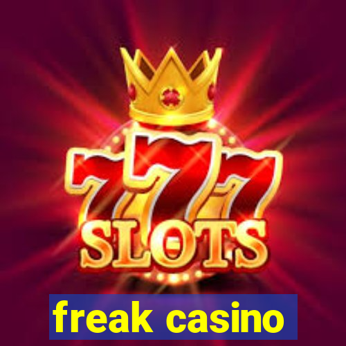 freak casino