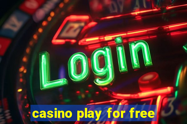 casino play for free