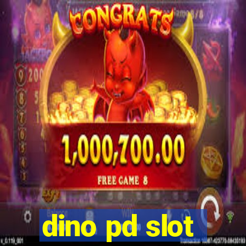 dino pd slot