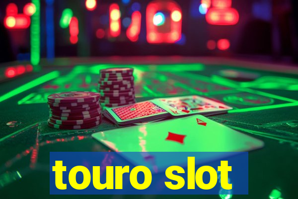 touro slot