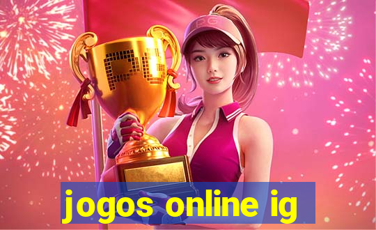 jogos online ig