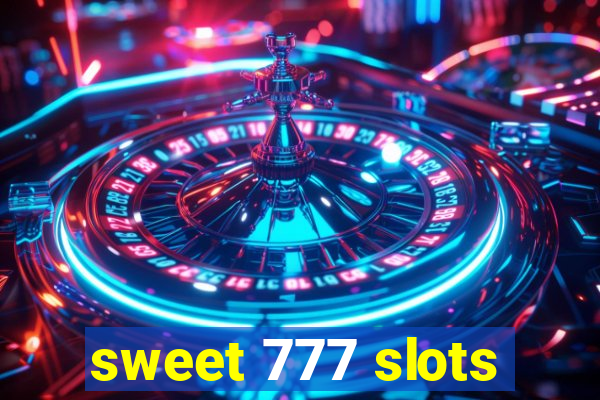 sweet 777 slots