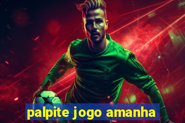 palpite jogo amanha