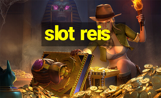 slot reis