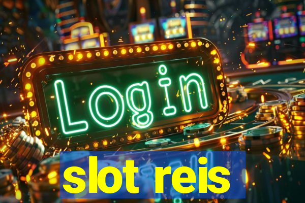 slot reis