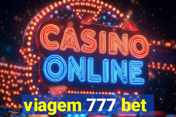 viagem 777 bet