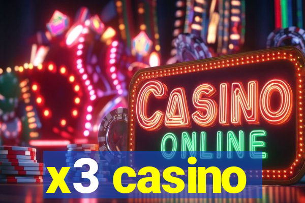 x3 casino