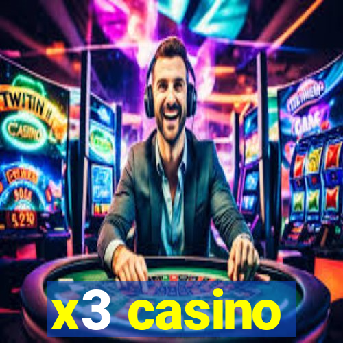 x3 casino