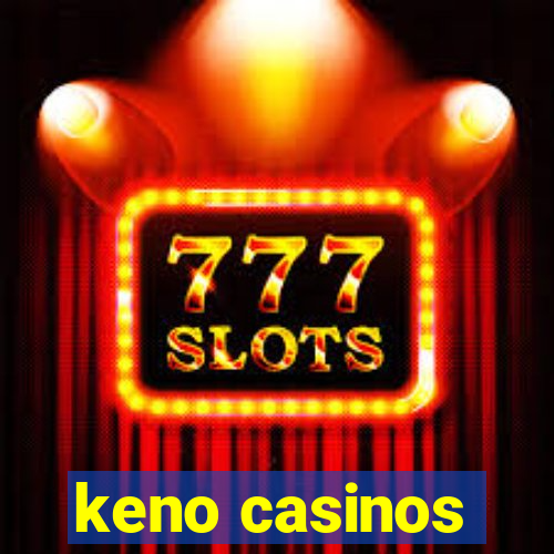 keno casinos