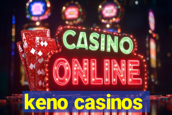 keno casinos