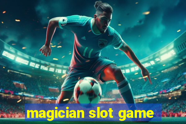 magician slot game