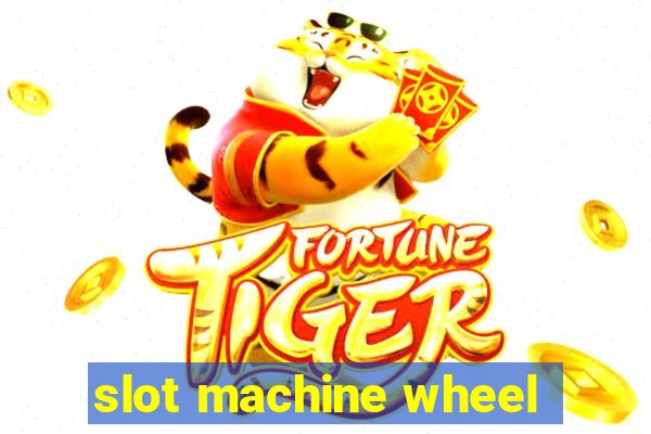 slot machine wheel