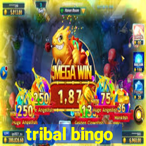 tribal bingo