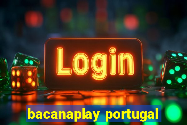 bacanaplay portugal