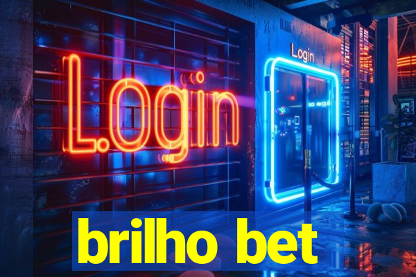 brilho bet