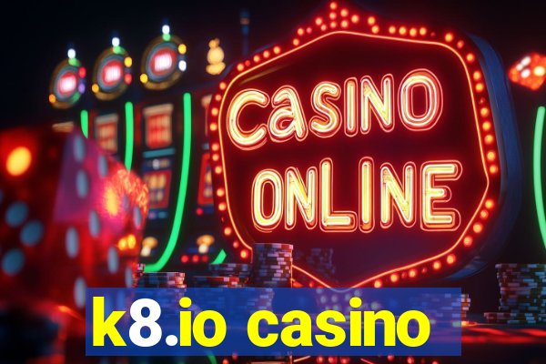 k8.io casino