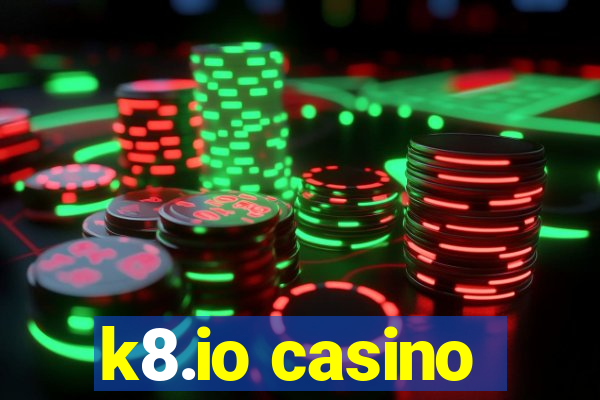 k8.io casino