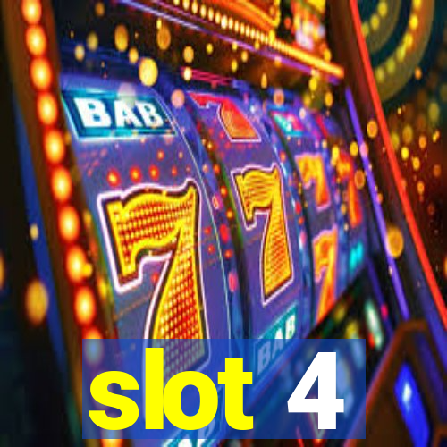 slot 4