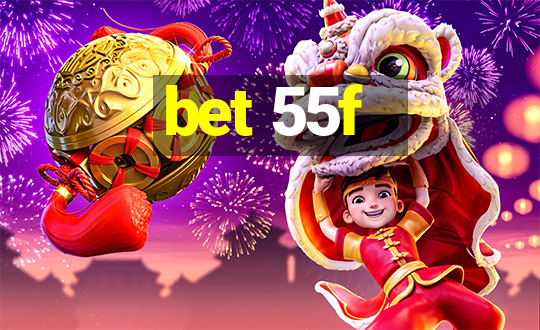 bet 55f