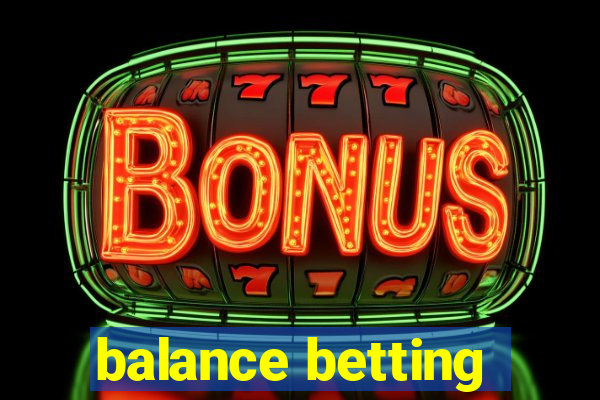 balance betting