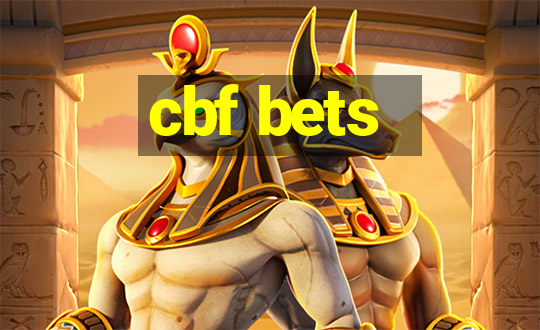 cbf bets