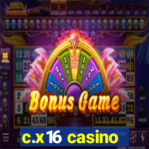 c.x16 casino