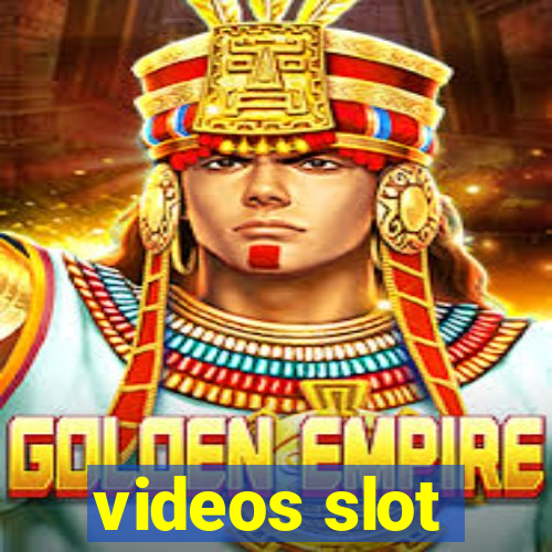 videos slot